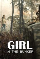 Sığınaktaki Kız (Girl in the Bunker) izle Türkçe Dublaj